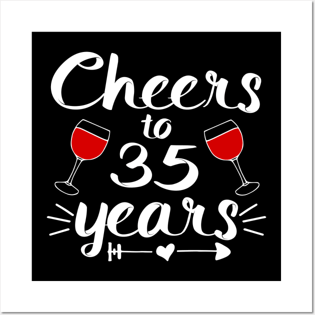 Cheers to 35 years Anniversary Gifts For Couple, Women and Men Wall Art by shamyin